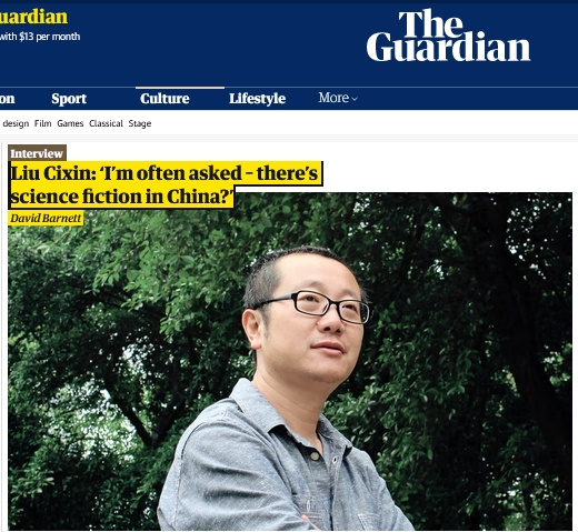 刘慈欣在接受英国卫报采访时表示：人们经常问我，中国是否有科幻小说？